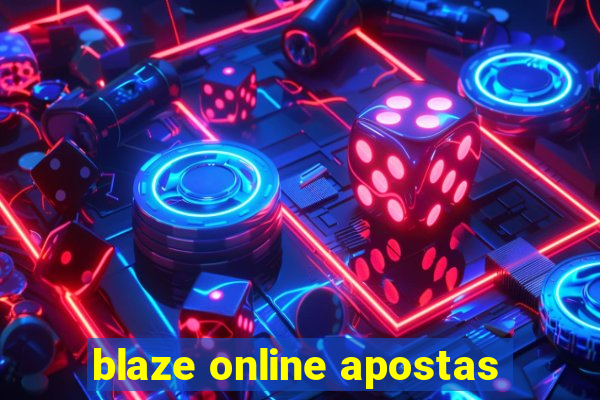 blaze online apostas